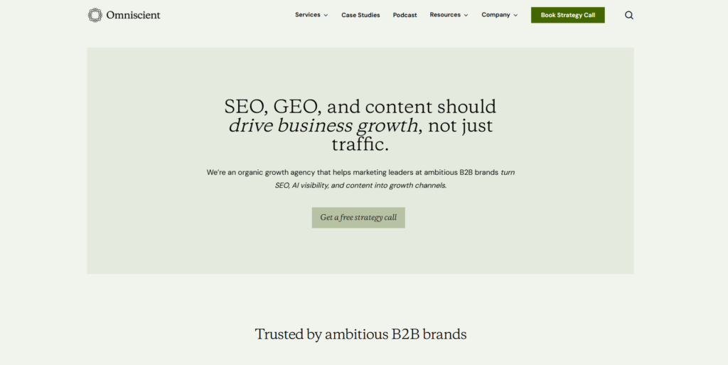 Omniscient describes itself as an organic growth agency built around SEO, GEO (generative engine optimization), and content specifically for